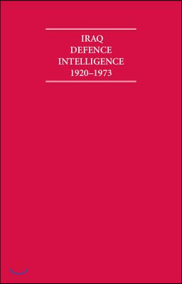 Iraq Defence Intelligence 1920-1973 6 Volume Hardback Set In