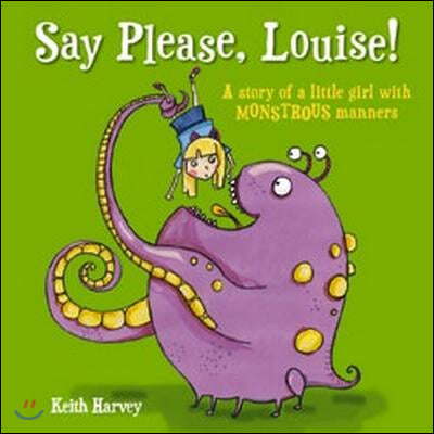 Say Please, Louise!