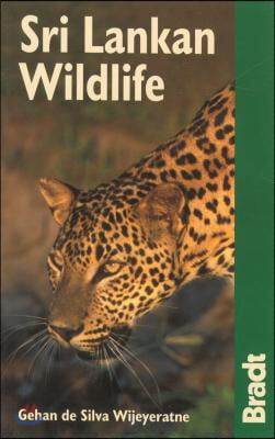 Bradt Sri Lankan Wildlife: A Visitor&#39;s Guide