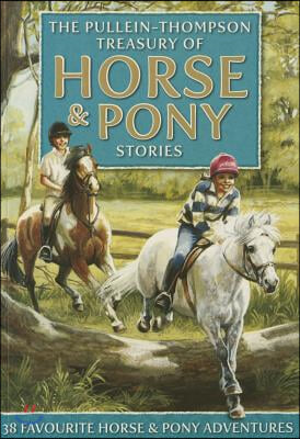 The Treasury of Horse and Pony Stories