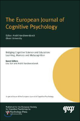 Bridging Cognitive Science and Education: Learning, Memory and Metacognition