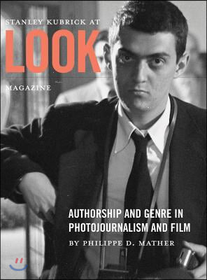 Stanley Kubrick at Look Magazine