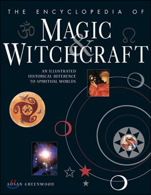 Encyclopedia of Magic &amp; Witchcraft