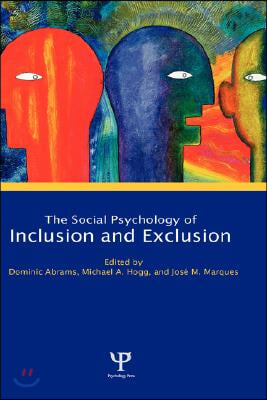 Social Psychology of Inclusion and Exclusion