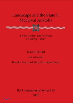 Landscape and the State in Medieval Anatolia