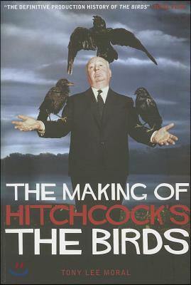 The Making of Hitchcock&#39;s the Birds