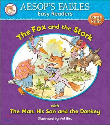 The Fox and the Stork With the Man, His Son and the Donkey