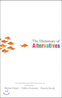 The Dictionary of Alternatives