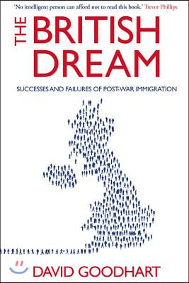 The British Dream: Successes and Failures of Post-War Immigration