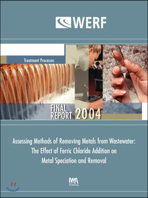 Assessing Methods of Removing Metals from Wastewater: The Effect of Ferric Chloride Addition