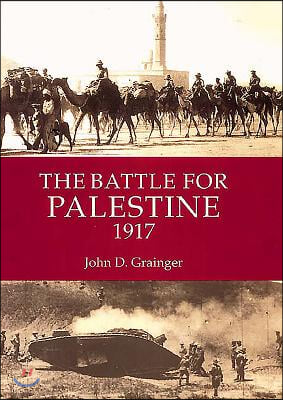 The Battle for Palestine 1917