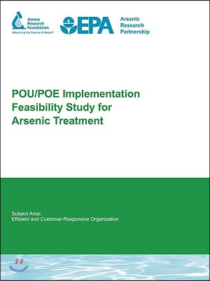 Pou/Poe Implementation Feasibility Study for Arsenic Treatment