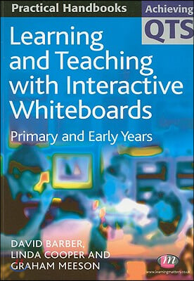 Learning and Teaching with Interactive Whiteboards