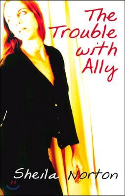 The Trouble With Ally