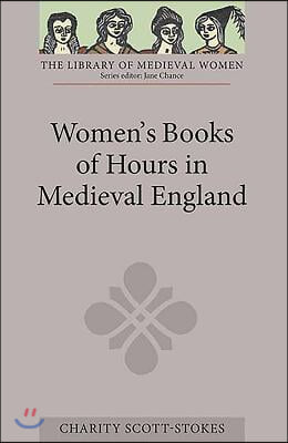 Women's Books of Hours in Medieval England