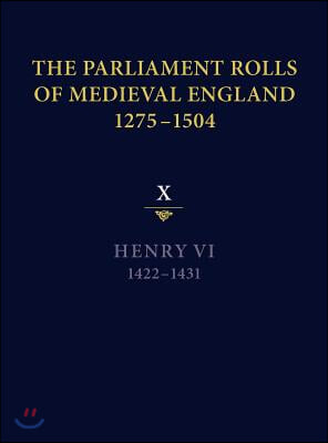 The Parliament Rolls of Medieval England, 1275-1504