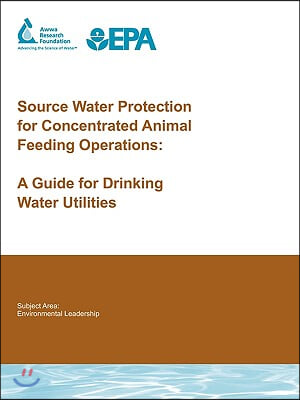 Source Water Protection for Concentrated Animal Feeding Operations