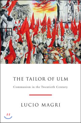 The Tailor of Ulm: Communism in the Twentieth Century