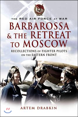 Barbarossa and the Retreat to Moscow