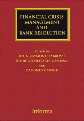 Financial Crisis Management and Bank Resolution