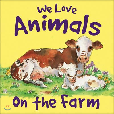 We Love Animals on the Farm
