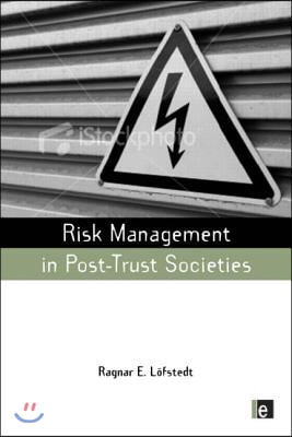 Risk Management in Post-Trust Societies