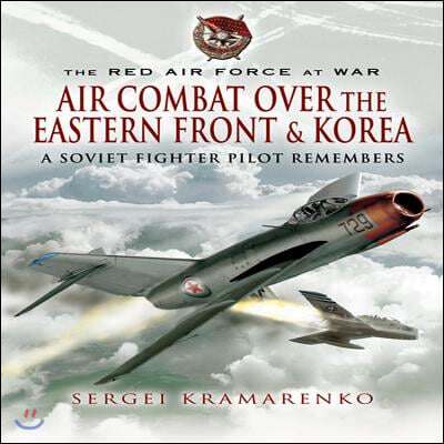 Air Combat over the Eastern Front and Korea