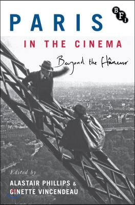 Paris in the Cinema: Beyond the Flâneur