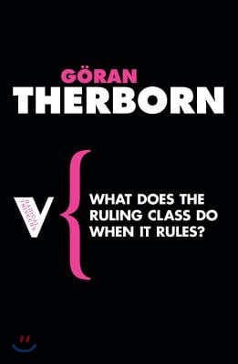 A What Does the Ruling Class Do When It Rules?