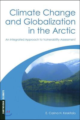 Climate Change and Globalization in the Arctic