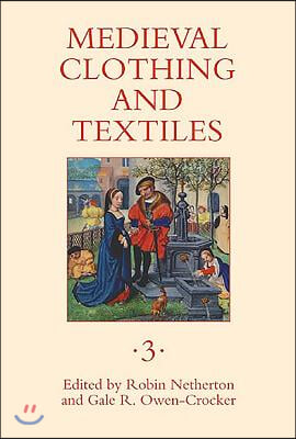 Medieval Clothing and Textiles 3