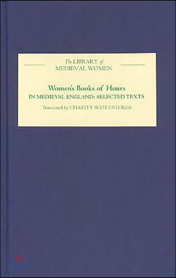 Women&#39;s Books of Hours in Medieval England