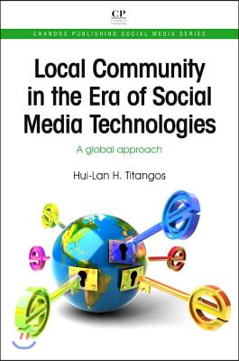 Local Community in the Era of Social Media Technologies: A Global Approach