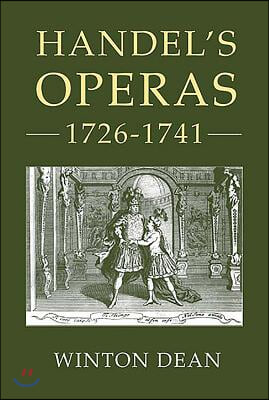 Handel&#39;s Operas, 1726-1741