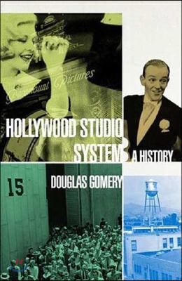 The Hollywood Studio System: A History