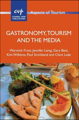 Gastronomy, Tourism and the Media