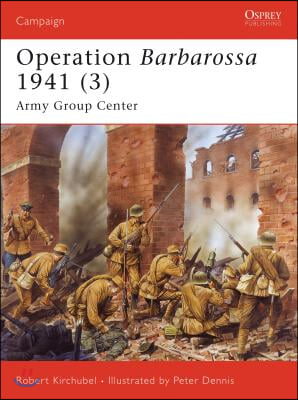 Operation Barbarossa 1941 (3): Army Group Center