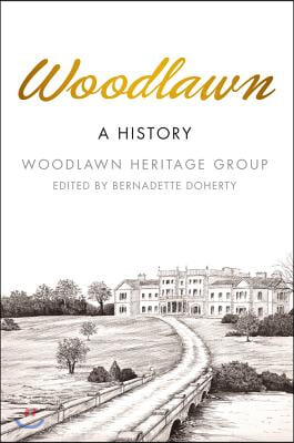 Woodlawn: A History