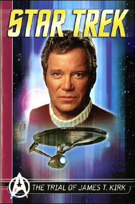 Star Trek Comics Classics: The Trial of James T. Kirk