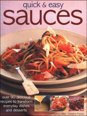 Quick & Easy Sauces