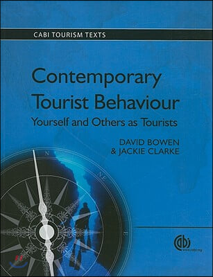 Contemporary Tourist Behaviour: Yourself and Others as Tourists
