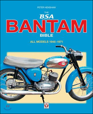 The BSA Bantam Bible: All Models 1948-1974