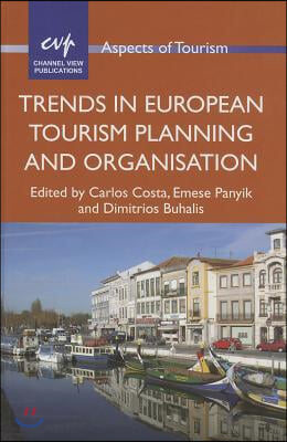 Trends in European Tourism Planning and Organisation