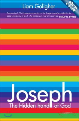 Joseph: The Hidden Hand of God