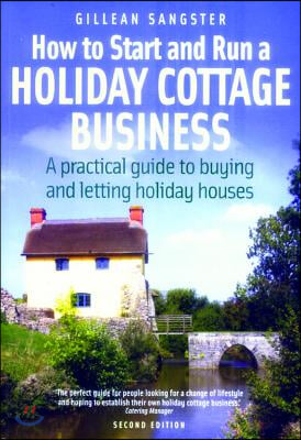 How to Start and Run a Holiday Cottage Business