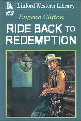 Ride Back to Redemption