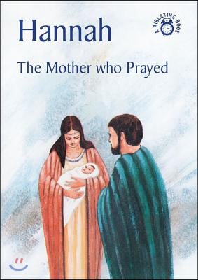 Hannah: The Mother Who Prayed