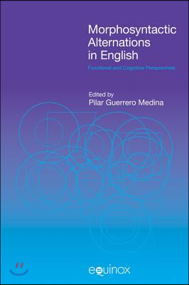 Morphosyntactic Alterations in English: Functional and Cognitive Perspectives