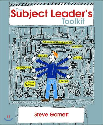 The Subject Leader: An Introduction to Leadership &amp; Management