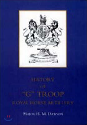 Story of "G" Troop, Royal Horse Artillery